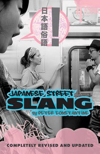 Cover image for Japanese Street Slang: Completely Revised and Updated