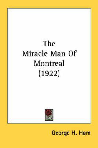 Cover image for The Miracle Man of Montreal (1922)