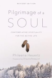 Cover image for Pilgrimage of a Soul - Contemplative Spirituality for the Active Life