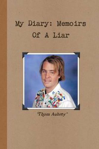 Cover image for My Diary: Memoirs Of A Liar