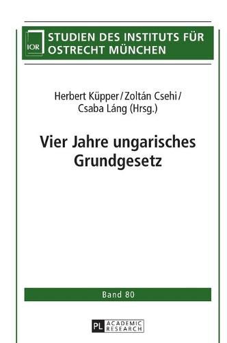 Vier Jahre Ungarisches Grundgesetz