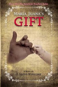 Cover image for Maria Juana's Gift