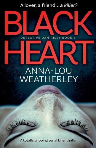 Cover image for Black Heart: A totally gripping serial killer thriller