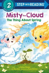 Cover image for Misty the Cloud: The Thing About Spring