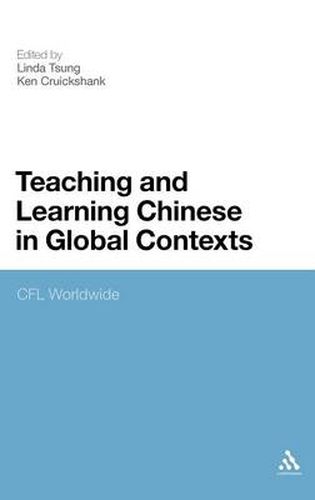 Cover image for Teaching and Learning Chinese in Global Contexts: CFL Worldwide