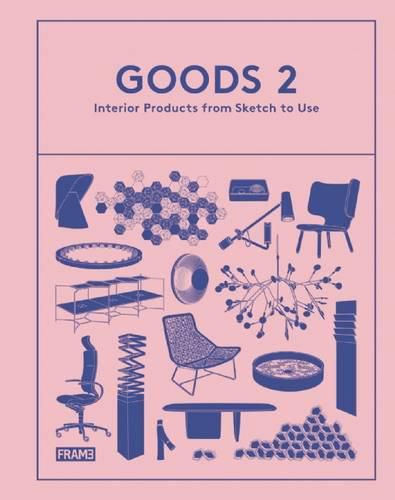 Cover image for Goods 2: Interior Products from Sketch to Use