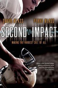Cover image for Second Impact: Making the Hardest Call of All