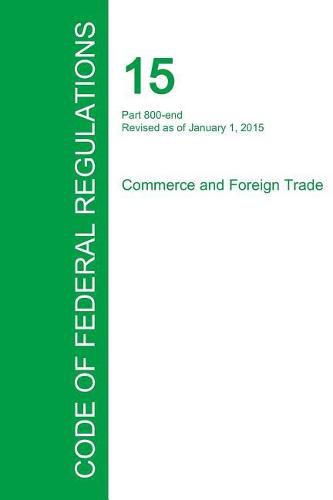 Cover image for Code of Federal Regulations Title 15, Volume 3, January 1, 2015