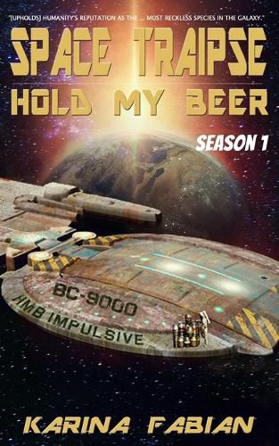 Cover image for Space Traipse: Hold My Beer, Season 1