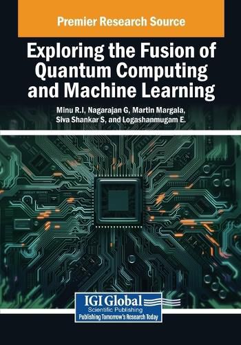 Cover image for Exploring the Fusion of Quantum Computing and Machine Learning