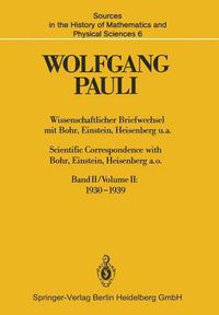 Cover image for Wissenschaftlicher Briefwechsel mit Bohr, Einstein, Heisenberg U.A./ Scientific Correspondence with Bohr, Einstein, Heisenberg A.O.: 1930-1939