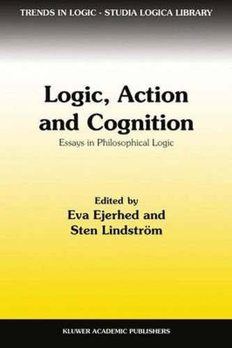Logic, Action and Cognition: Essays in Philosophical Logic
