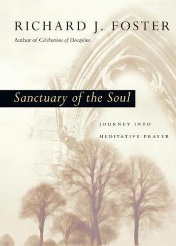 Sanctuary of the Soul: Journey Into Meditative Prayer