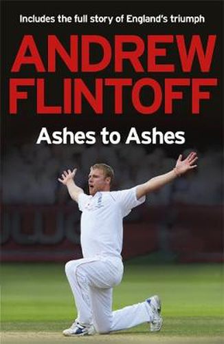 Cover image for Andrew Flintoff: Ashes to Ashes: One Test After Another