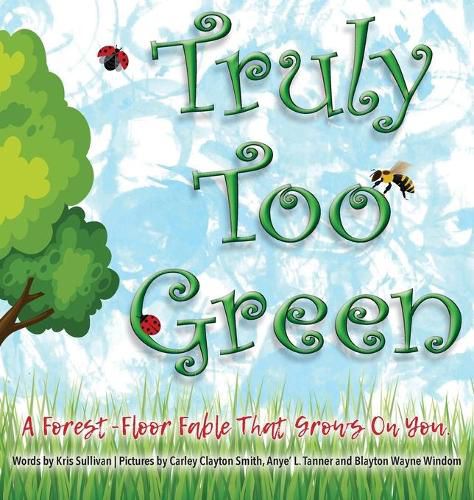 Cover image for Truly Too Green