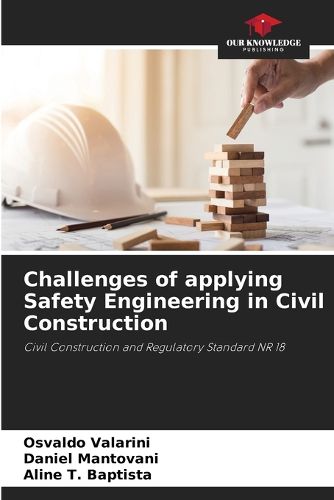 Cover image for Challenges of applying Safety Engineering in Civil Construction