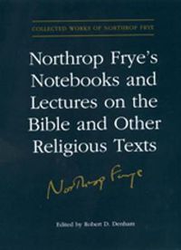 Cover image for Northrop Frye's Notebooks and Lectures on the Bible and Other Religious Texts