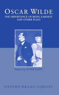 Cover image for The Importance of Being Earnest and Other Plays: Lady Windermere's Fan; Salome; A Woman of No Importance; An Ideal Husband; The Importance of Being Earnest
