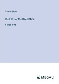 Cover image for The Lady of the Decoration