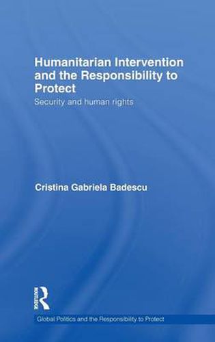 Cover image for Humanitarian Intervention and the Responsibility to Protect: Security and human rights