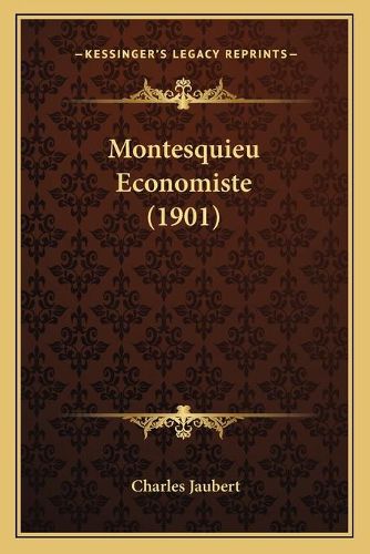 Cover image for Montesquieu Economiste (1901)