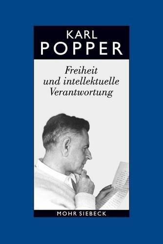 Gesammelte Werke in deutscher Sprache: Band 14: Freiheit und intellektuelle Verantwortung. Politische Vortrage und Aufsatze aus sechs Jahrzehnten