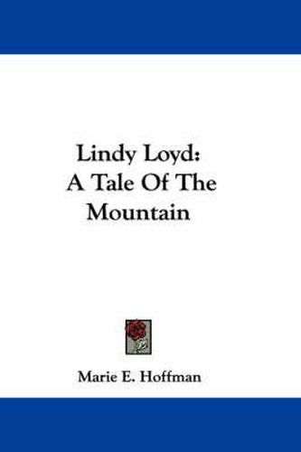 Lindy Loyd: A Tale of the Mountain