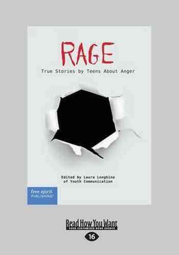 Cover image for Rage: True Stories by Teens About Anger