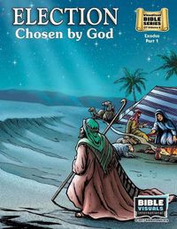 Cover image for Election: Old Testament Volume 6: Exodus Part 1