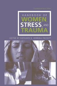 Cover image for Handbook of Women, Stress and Trauma