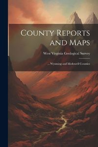 Cover image for County Reports and Maps