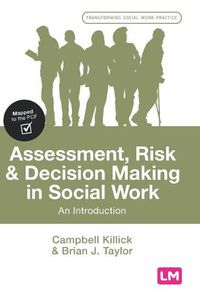 Cover image for Assessment, Risk and Decision Making in Social Work: An Introduction