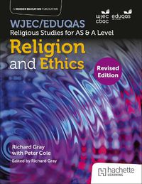 Cover image for WJEC/Eduqas Religious Studies for A Level & AS - Religion and Ethics Revised