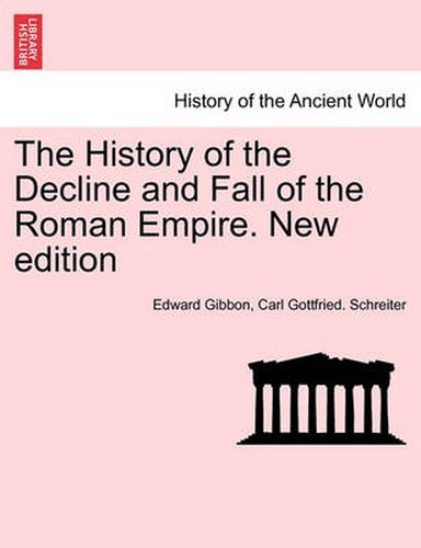 Cover image for The History of the Decline and Fall of the Roman Empire. New Edition