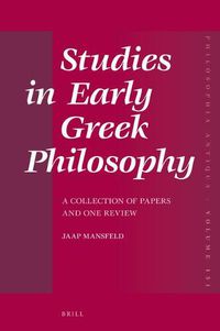 Cover image for Studies in Early Greek Philosophy: A Collection of Papers and One Review