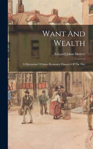 Cover image for Want And Wealth