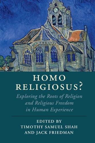 Cover image for Homo Religiosus?: Exploring the Roots of Religion and Religious Freedom in Human Experience