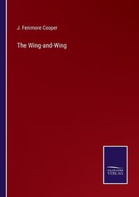 Cover image for The Wing-and-Wing