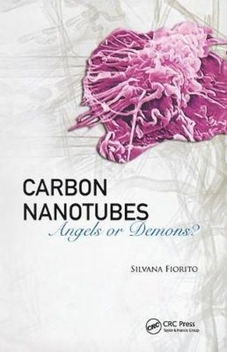 Cover image for Carbon Nanotubes: Angels or Demons?