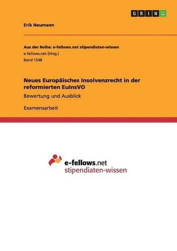 Cover image for Neues Europaisches Insolvenzrecht in der reformierten EuInsVO: Bewertung und Ausblick