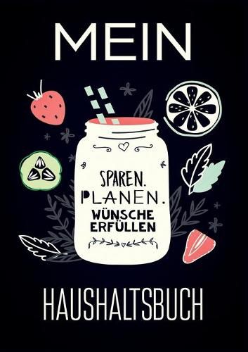 Cover image for Mein Haushaltsbuch - Sparen, Planen, Wunsche erfullen: Dein Budgetplaner