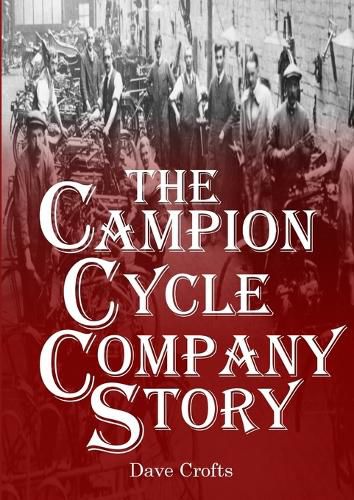 Cover image for The Campion Cycle Company Story