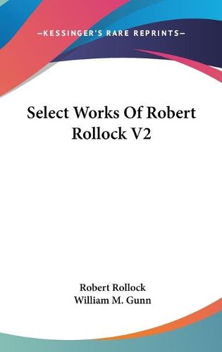 Cover image for Select Works of Robert Rollock V2