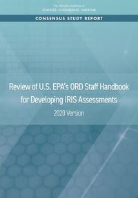 Cover image for Review of U.S. EPA's ORD Staff Handbook for Developing IRIS Assessments: 2020 Version
