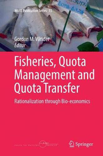 Fisheries, Quota Management and Quota Transfer: Rationalization through Bio-economics