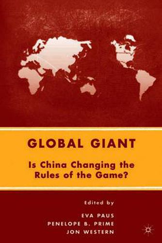 Cover image for Global Giant: Is China Changing the Rules of the Game?