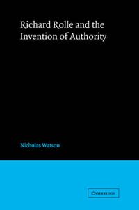 Cover image for Richard Rolle and the Invention of Authority