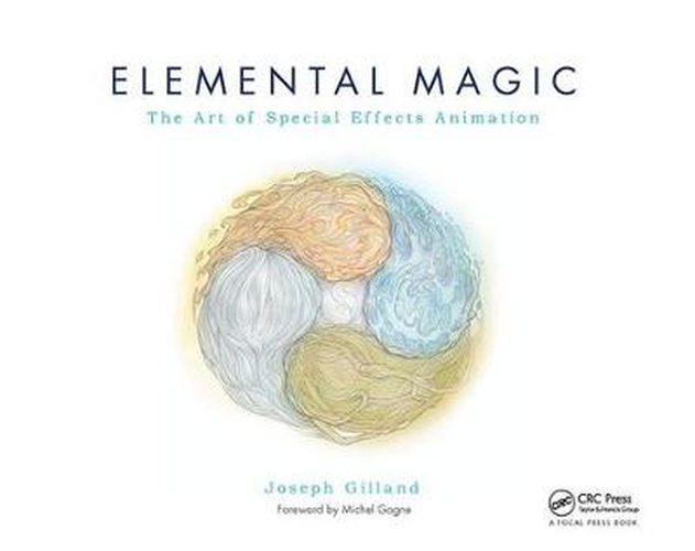 Cover image for Elemental Magic, Volume I: The Art of Special Effects Animation