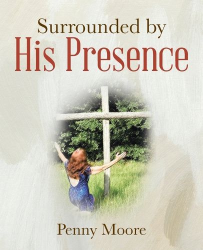 Cover image for Surrounded by His Presence