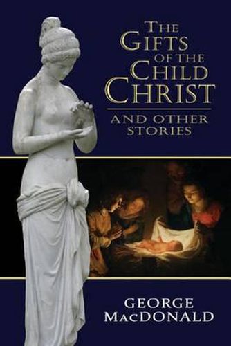 Cover image for The Gifts of the Child Christ, and Other Stories